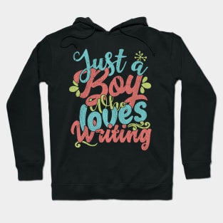 Just A Boy Who Loves Writing Gift graphic Hoodie